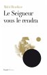 Le Seigneur vous le rendra (eBook, ePUB) - Bild 1