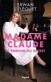 Madame Claude, le parfum du secret (eBook, ePUB)
