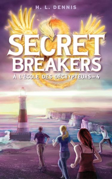 Secret breakers (À l'école des décrypteurs) Tome 4 (eBook, ePUB) Secret breakers (À l'école des décrypteurs) Tome 4 (eBook, ePUB)