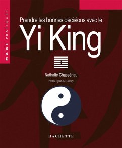 Cover Prendre les bonnes décisions grâce au Yi-King (eBook, ePUB)