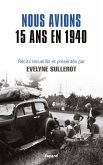 Nous avions 15 ans en 1940 (eBook, ePUB)