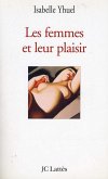 Les femmes et leur plaisir (eBook, ePUB)
