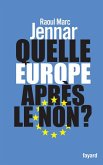 Quelle Europe après le non ? (eBook, ePUB)