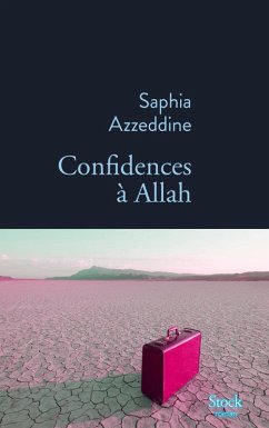 Confidences à Allah (eBook, ePUB) - Azzeddine, Saphia