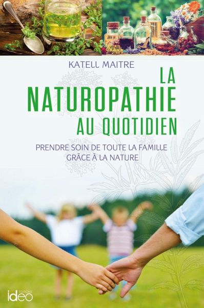 La naturopathie au quotidien (eBook, ePUB) La naturopathie au quotidien (eBook, ePUB)