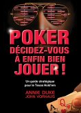 Poker Décidez-Vous à Enfin Bien Jouer (eBook, ePUB)