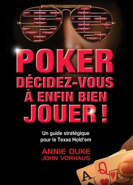 Poker Décidez-Vous à Enfin Bien Jouer (eBook, ePUB) Poker Décidez-Vous à Enfin Bien Jouer (eBook, ePUB)
