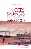 Les oies sauvages meurent à Mexico (eBook, ePUB) Les oies sauvages meurent à Mexico (eBook, ePUB)