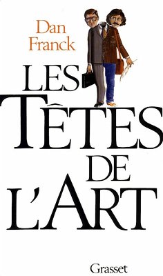 Les têtes de l'Art (eBook, ePUB) - Franck, Dan; Vautrin, Jean