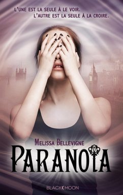 Paranoïa (eBook, ePUB) - Bellevigne, Melissa