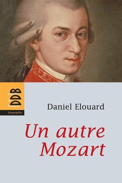 Un autre Mozart (eBook, ePUB) - Elouard, Daniel