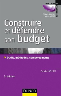 Construire et défendre son budget - 3e éd. (eBook, ePUB) - Selmer, Caroline