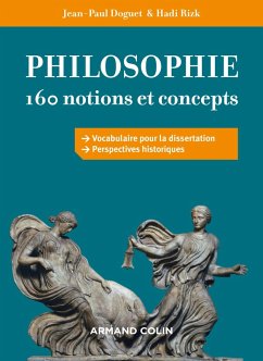 Philosophie : 160 notions et concepts (eBook, ePUB) - Doguet, Jean-Paul; Rizk, Hadi