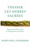 Tresser les herbes sacrées (eBook, ePUB) Tresser les herbes sacrées (eBook, ePUB)