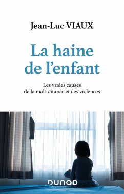 La haine de l'enfant (eBook, ePUB) - Viaux, Jean-Luc