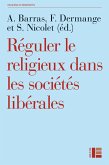 Réguler le religieux dans les sociétés libérales (eBook, ePUB)