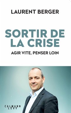 Sortir de la crise (eBook, ePUB) - Berger, Laurent