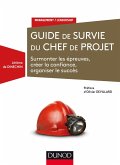 Guide de survie du chef de projet (eBook, ePUB)