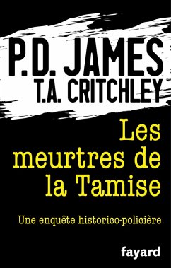 Les Meurtres de la Tamise (eBook, ePUB) - James, P. D.; Critchley, T. A.