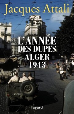 L'année des dupes 1943 (eBook, ePUB) - Attali, Jacques