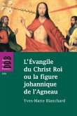 L'Evangile du Christ Roi ou la figure johannique de l'Agneau (eBook, ePUB)
