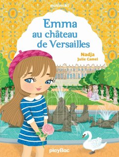 Minimiki - Emma au château de Versailles - Tome 22 (eBook, ePUB) - Nadja