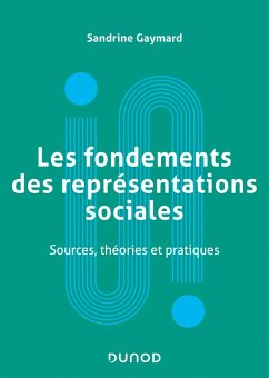 Les fondements des représentations sociales (eBook, ePUB) - Gaymard, Sandrine