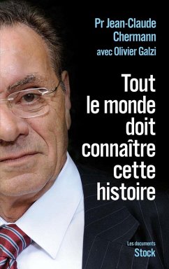 Tout le monde doit connaître cette histoire (eBook, ePUB) - Chermann, Jean-Claude; Galzi, Olivier