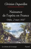 Naissance de l'opéra en France (eBook, ePUB) Naissance de l'opéra en France (eBook, ePUB)