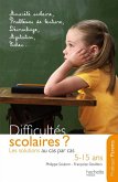 Difficultés scolaires : les solutions au cas par cas (5-15 ans) (eBook, ePUB)
