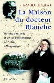 La maison du Docteur Blanche (eBook, ePUB)