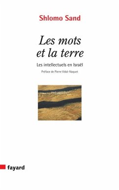 Les Mots et la Terre (eBook, ePUB) - Sand, Shlomo