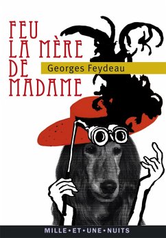 Feu la mère de Madame (eBook, ePUB) - Feydeau, Georges
