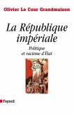 La République impériale. Politique et racisme d'état (eBook, ePUB)