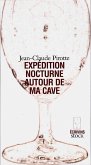 Expédition nocturne autour de ma cave (eBook, ePUB) Expédition nocturne autour de ma cave (eBook, ePUB)