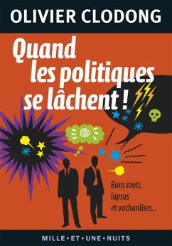 Quand les politiques se lâchent ! (eBook, ePUB) - Clodong, Olivier