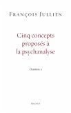 Cinq concepts proposés à la psychanalyse (eBook, ePUB)