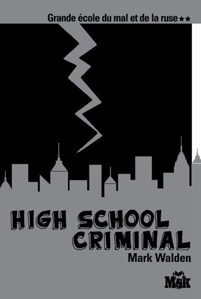 High School Criminal (eBook, ePUB) High School Criminal (eBook, ePUB)