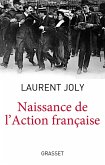 Naissance de l'Action Française (eBook, ePUB) Naissance de l'Action Française (eBook, ePUB)