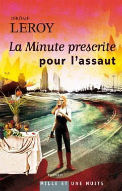 La Minute prescrite pour l'assaut (eBook, ePUB) - Leroy, Jérôme
