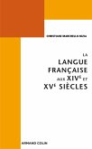 La langue française aux XIVe et XVe siècles (eBook, ePUB)