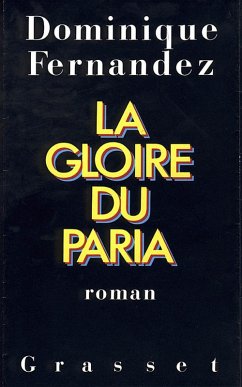 La gloire du paria (eBook, ePUB) - Fernandez, Dominique