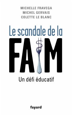 Le Scandale de la faim (eBook, ePUB) - Gervais, Michel; Fravega, Michelle; Le Blanc, Colette