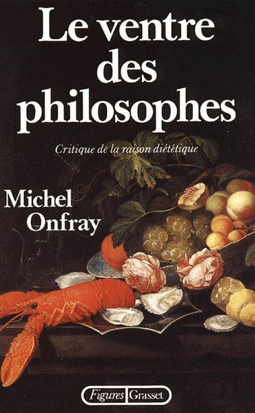 Le ventre des philosophes (eBook, ePUB) Le ventre des philosophes (eBook, ePUB)