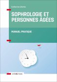 Sophrologie et personnes âgées (eBook, ePUB) Sophrologie et personnes âgées (eBook, ePUB)