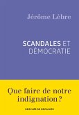 Scandales et démocratie (eBook, ePUB)