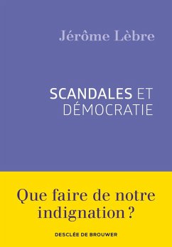 Scandales et démocratie (eBook, ePUB) - Lèbre, Jérôme