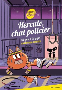 Hercule, chat policier - Pièges à la gym ! (eBook, ePUB) - Grenier, Christian