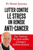 Lutter contre le stress - Un remède anti-cancer (eBook, ePUB)