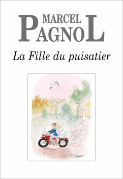 La Fille du puisatier (eBook, ePUB) - Pagnol, Marcel